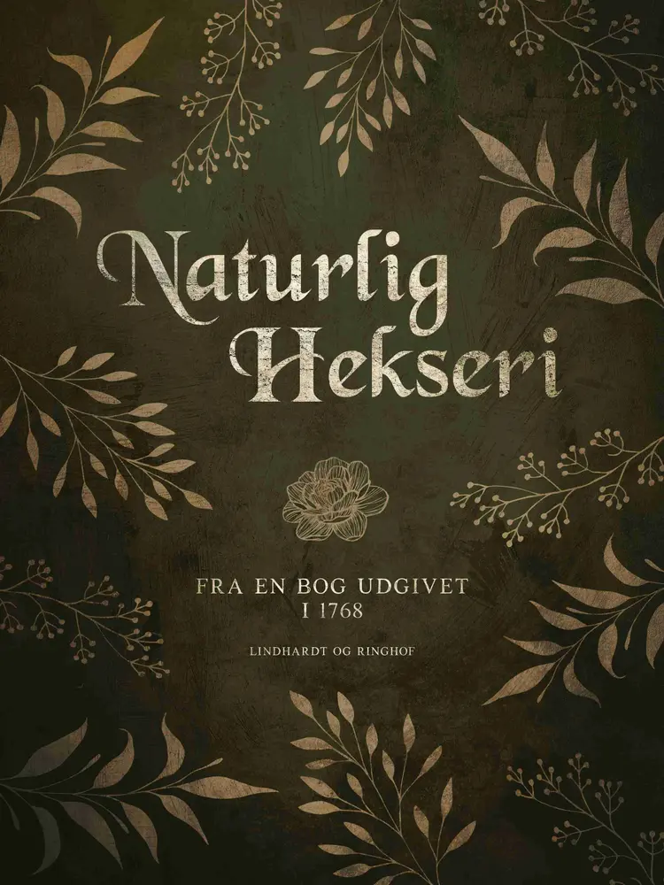 Naturlig hekseri. Fra en bog udgivet i 1768 af Ukendt