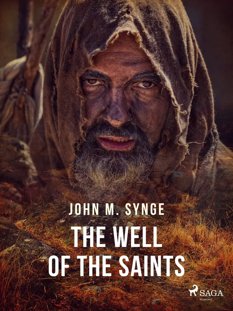 The Well of the Saints af John Millington Synge