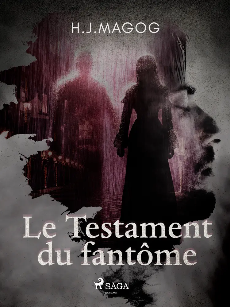Le Testament du fantôme af H. J. Magog