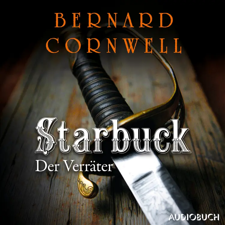 Starbuck: Der Verräter af Bernard Cornwell