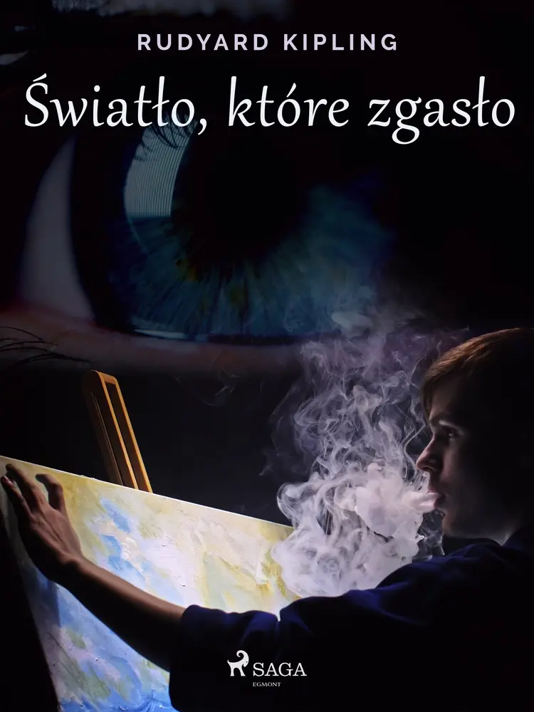 Światło, które zgasło af Rudyard Kipling