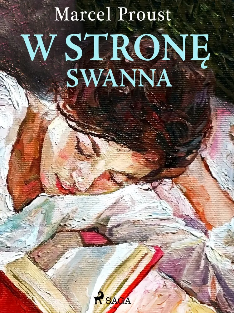 W stronę Swanna af Marcel Proust