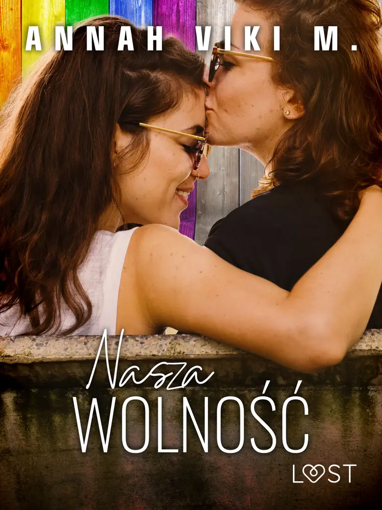 Nasza wolność - lesbijski romans erotyczny af Annah Viki M.