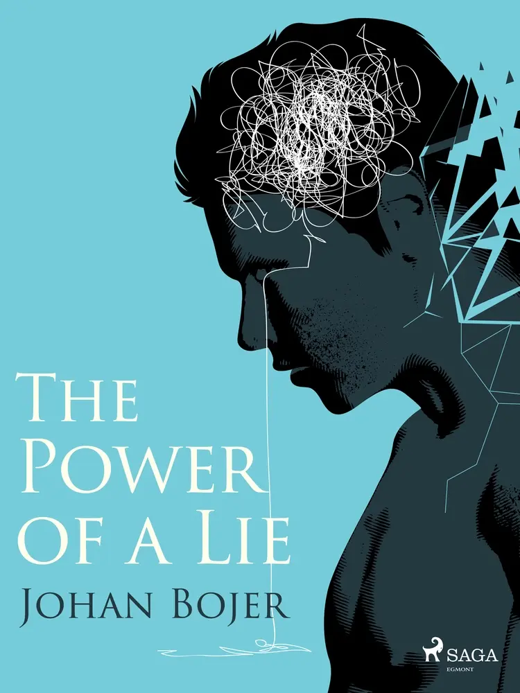 The Power of a Lie af Johan Bojer