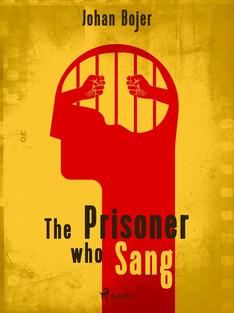 The Prisoner who Sang af Johan Bojer