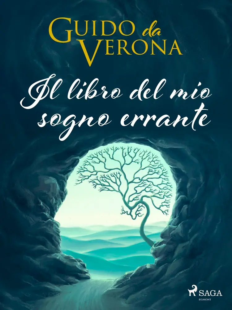 Il libro del mio sogno errante af Guido da Verona