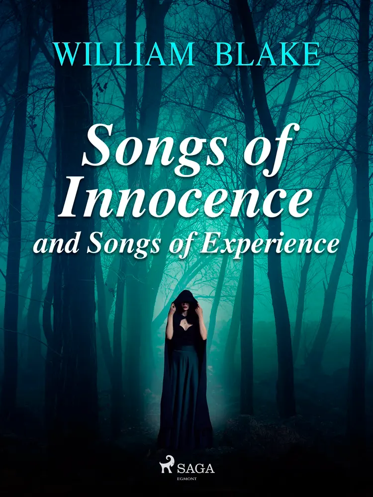 Songs of Innocence and Songs of Experience af William Blake