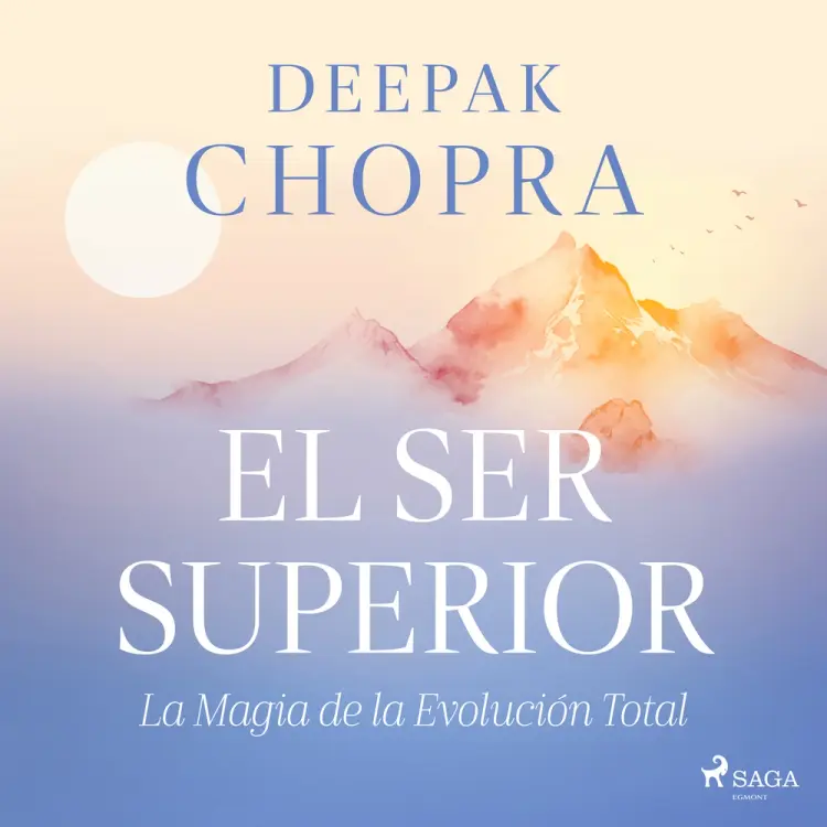 El ser superior af Deepak Chopra