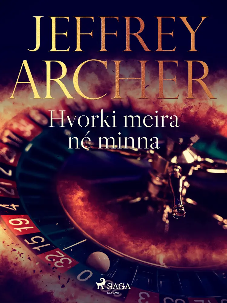 Hvorki meira né minna af Jeffrey Archer