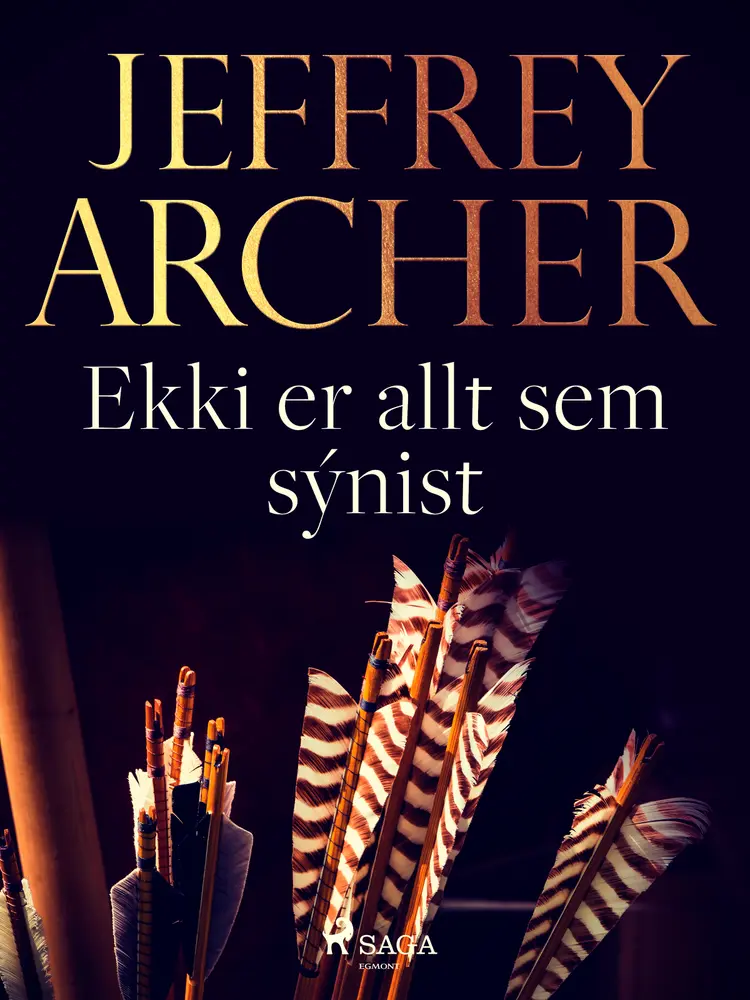 Ekki er allt sem sýnist af Jeffrey Archer