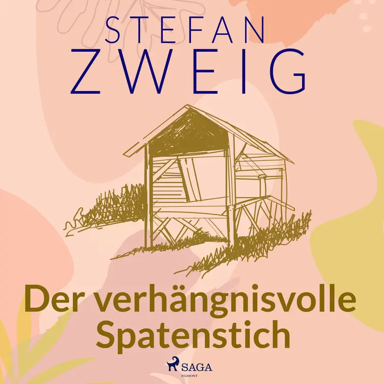 Der verhängnisvolle Spatenstich af Stefan Zweig