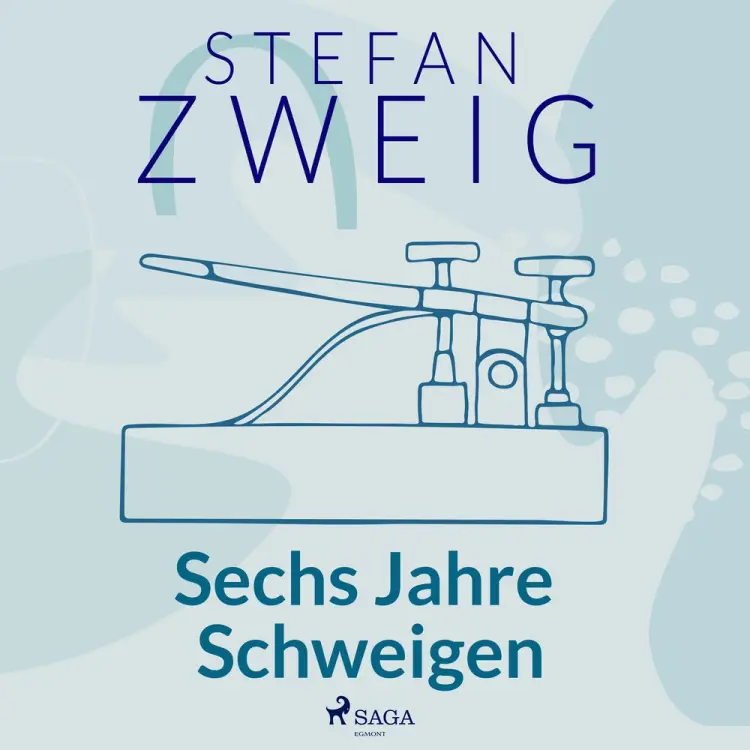 Sechs Jahre Schweigen af Stefan Zweig