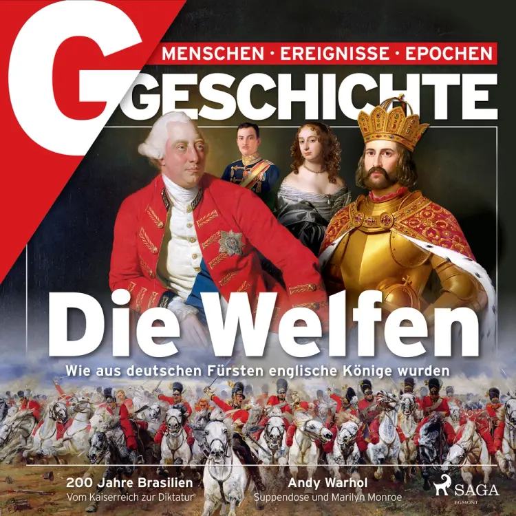 G/GESCHICHTE - Die Welfen - Wie aus deutschen Fürsten englische Könige wurden af G/GESCHICHTE