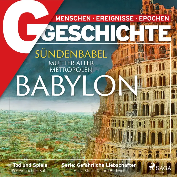 G/GESCHICHTE - Babylon: Sündenbabel - Mutter aller Metropolen af G/GESCHICHTE