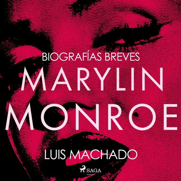 Biografías breves - Marilyn Monroe af Luis Machado