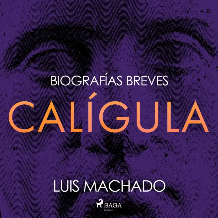 Biografías breves - Calígula af Luis Machado