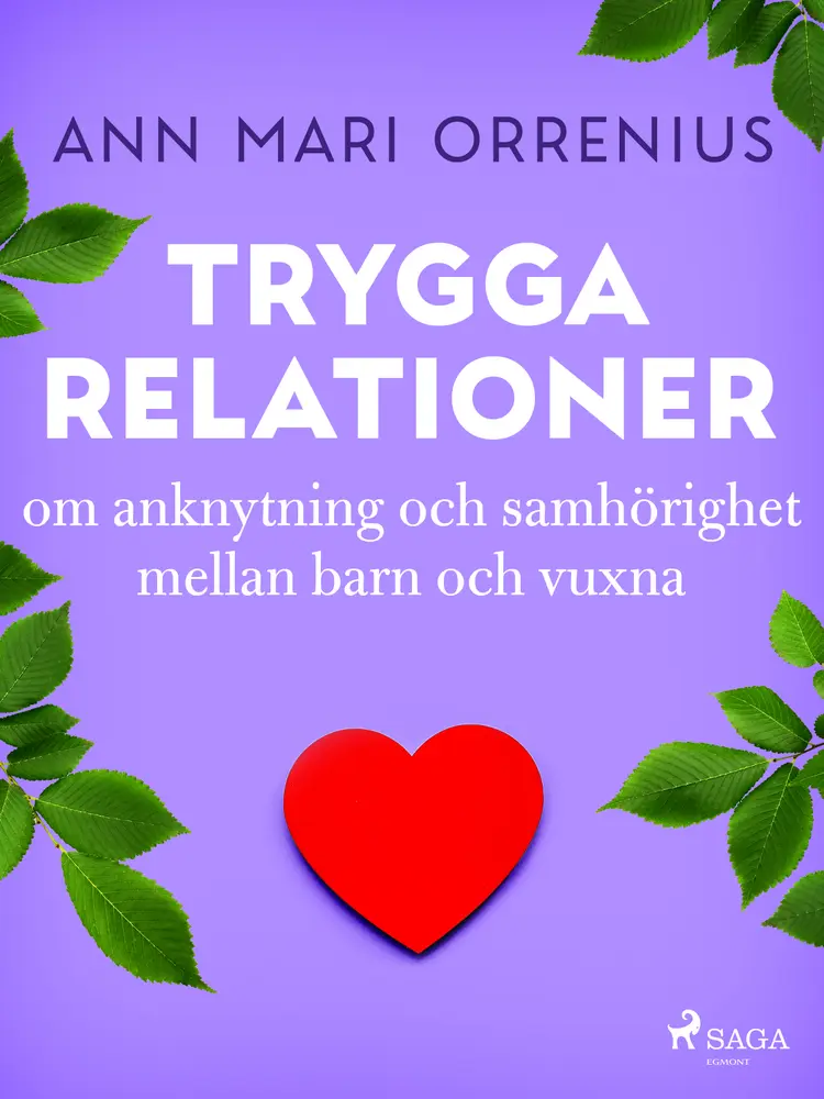 Trygga relationer af Ann Mari Orrenius