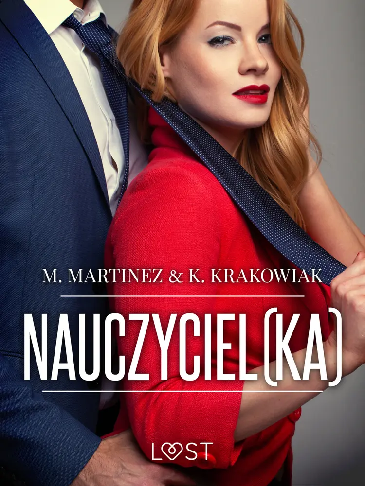 Nauczyciel(ka) - opowiadanie erotyczne af M. Martinez & K. Krakowiak