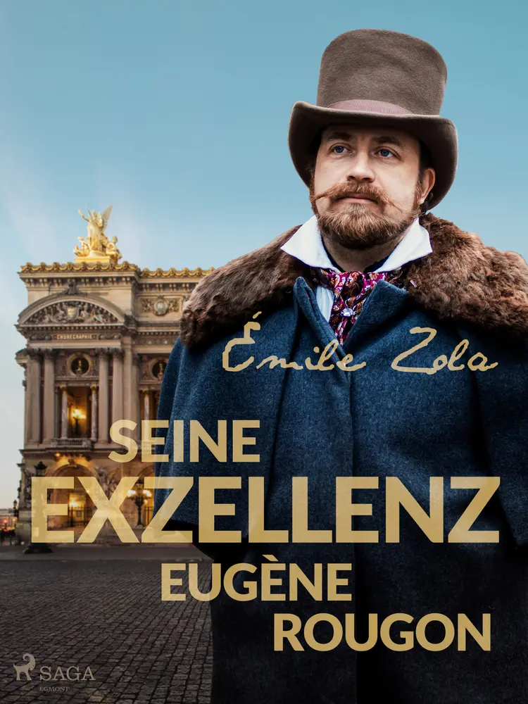 Seine Exzellenz Eugène Rougon af Émile Zola