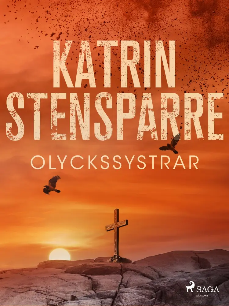 Olyckssystrar af Katrin Stensparre