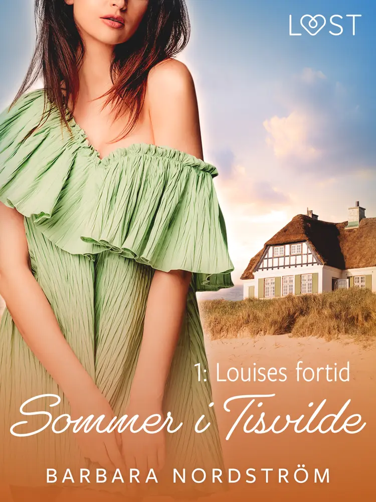 Sommer i Tisvilde 1: Louises fortid af Barbara Nordström