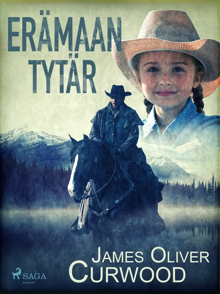 Erämaan tytär af James Oliver Curwood
