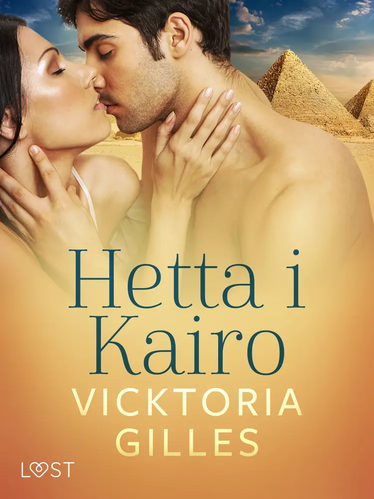Hetta i Kairo - Erotisk novell af Vicktoria Gilles