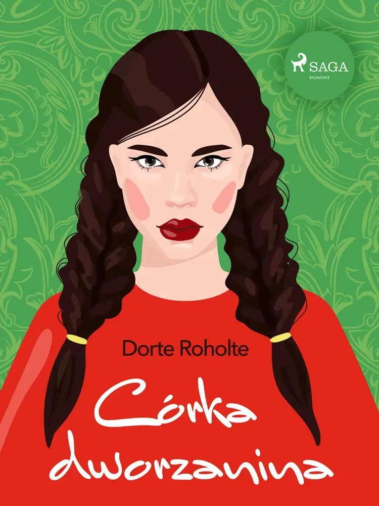 Córka dworzanina af Dorte Roholte