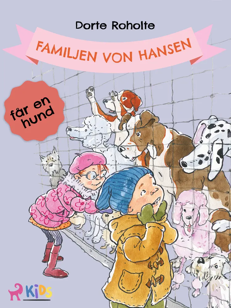 Familjen von Hansen får en hund af Dorte Roholte