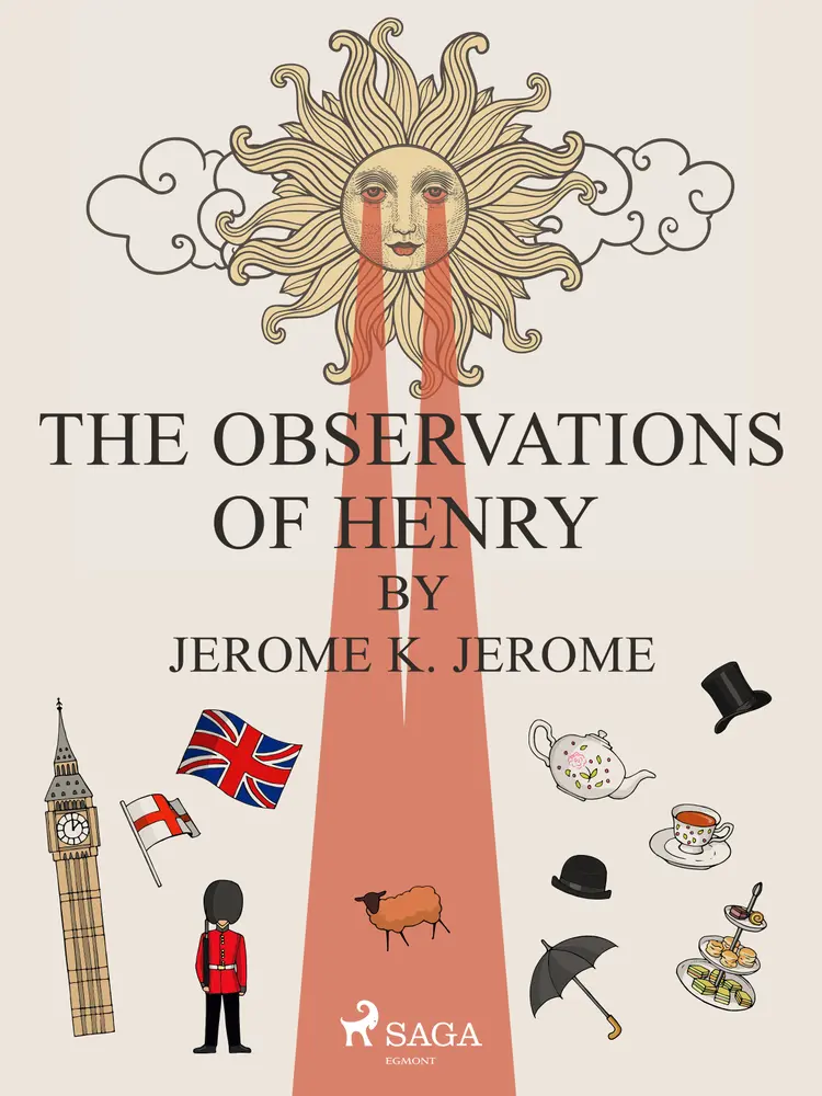 The Observations of Henry by Jerome K. Jerome af Jerome K. Jerome