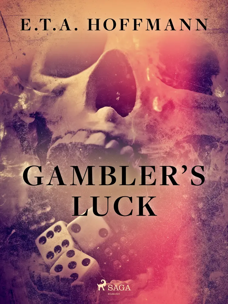 Gambler’s Luck af E.T.A. Hoffmann
