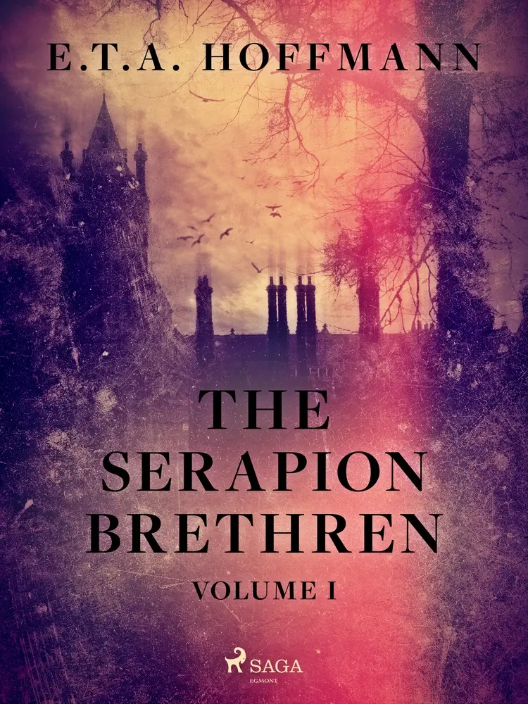 The Serapion Brethren Volume 1 af E.T.A. Hoffmann