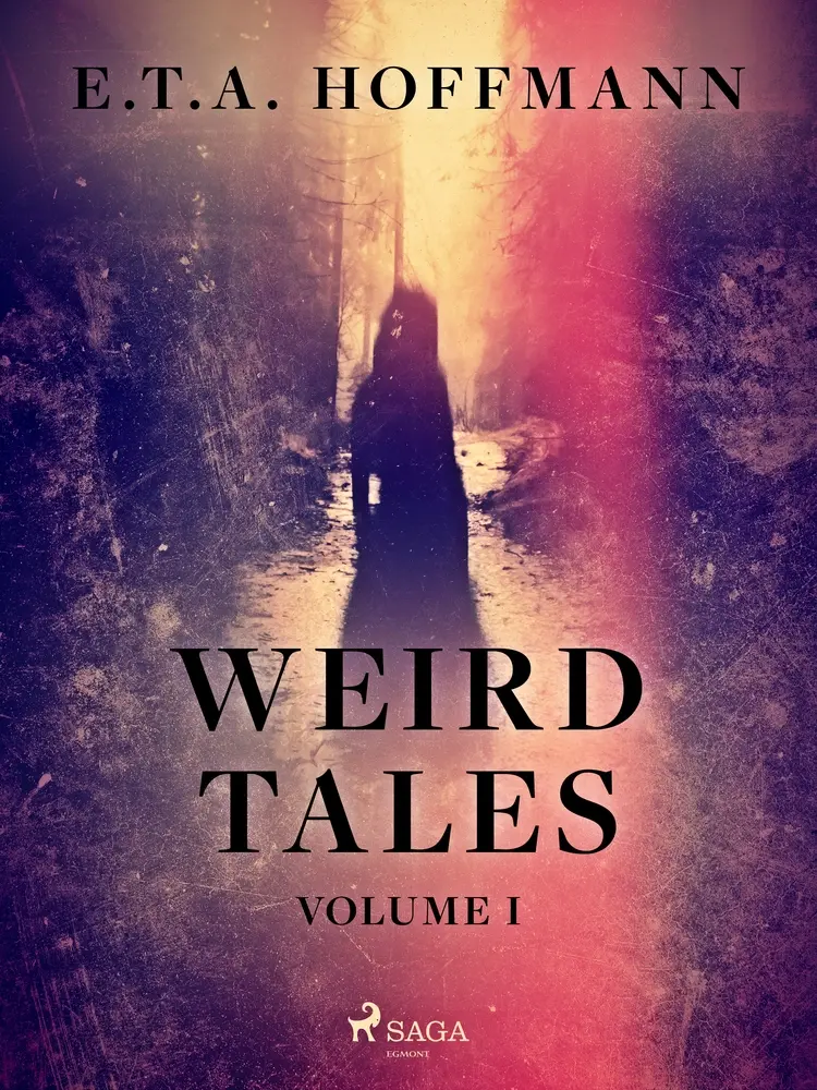 Weird Tales Volume 1 af E.T.A. Hoffmann