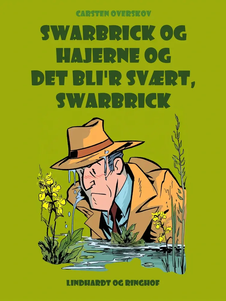Swarbrick og hajerne og Det bli'r svært, Swarbrick af Carsten Overskov