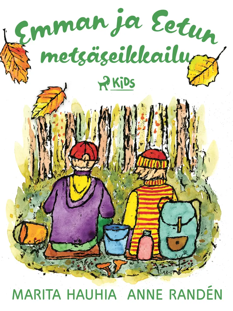 Emman ja Eetun metsäseikkailu af Marita Hauhia