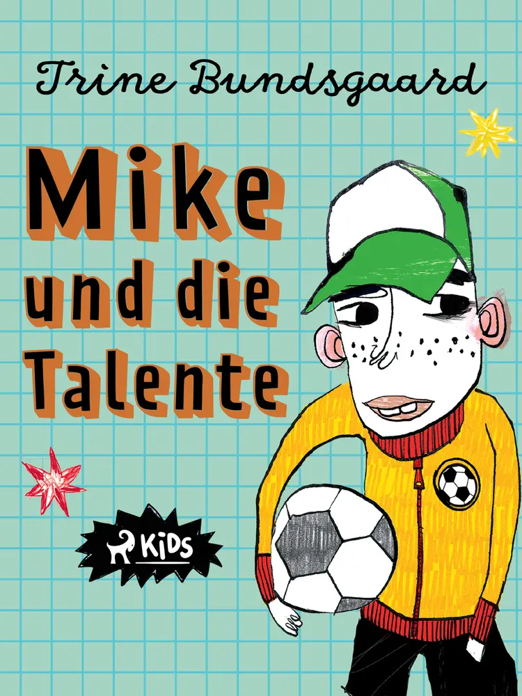 Mike und die Talente af Trine Bundsgaard