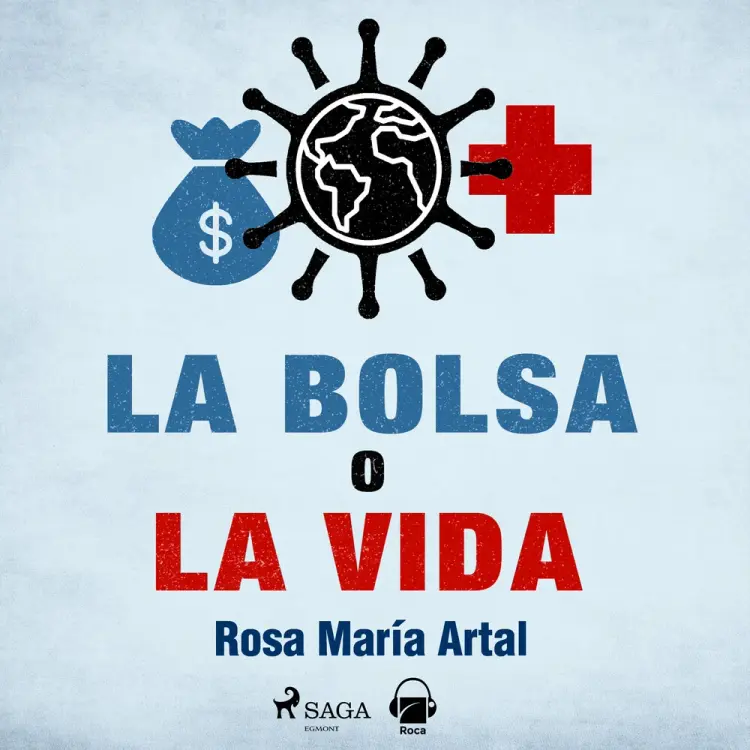 La bolsa o la vida af Rosa María Artal