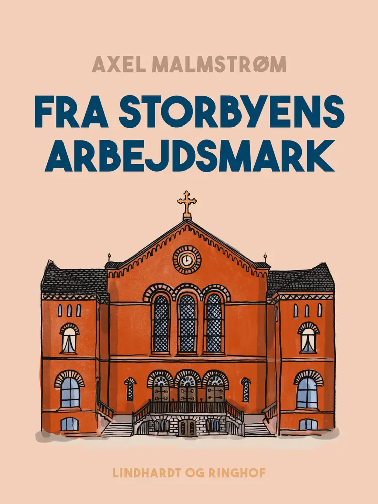 Fra storbyens arbejdsmark af Axel Malmstrøm