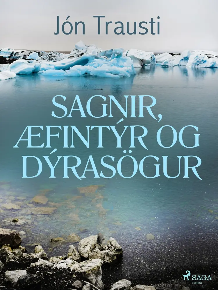Sagnir, æfintýr og dýrasögur af Jón Trausti
