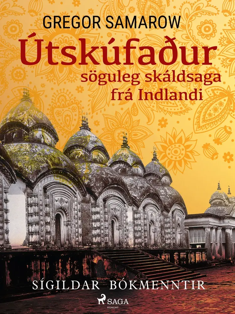 Útskúfaður: söguleg skáldsaga frá Indlandi af Gregor Samarow