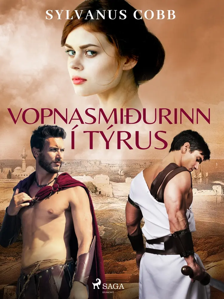 Vopnasmiðurinn í Týrus af Sylvanus Cobb