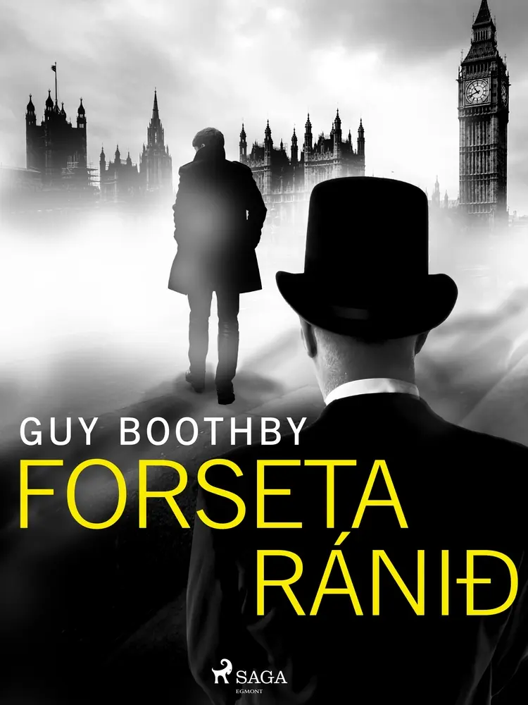 Forsetaránið af Guy Boothby