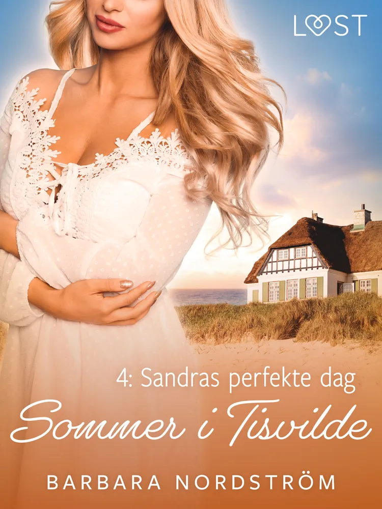 Sommer i Tisvilde 4: Sandras perfekte dag af Barbara Nordström