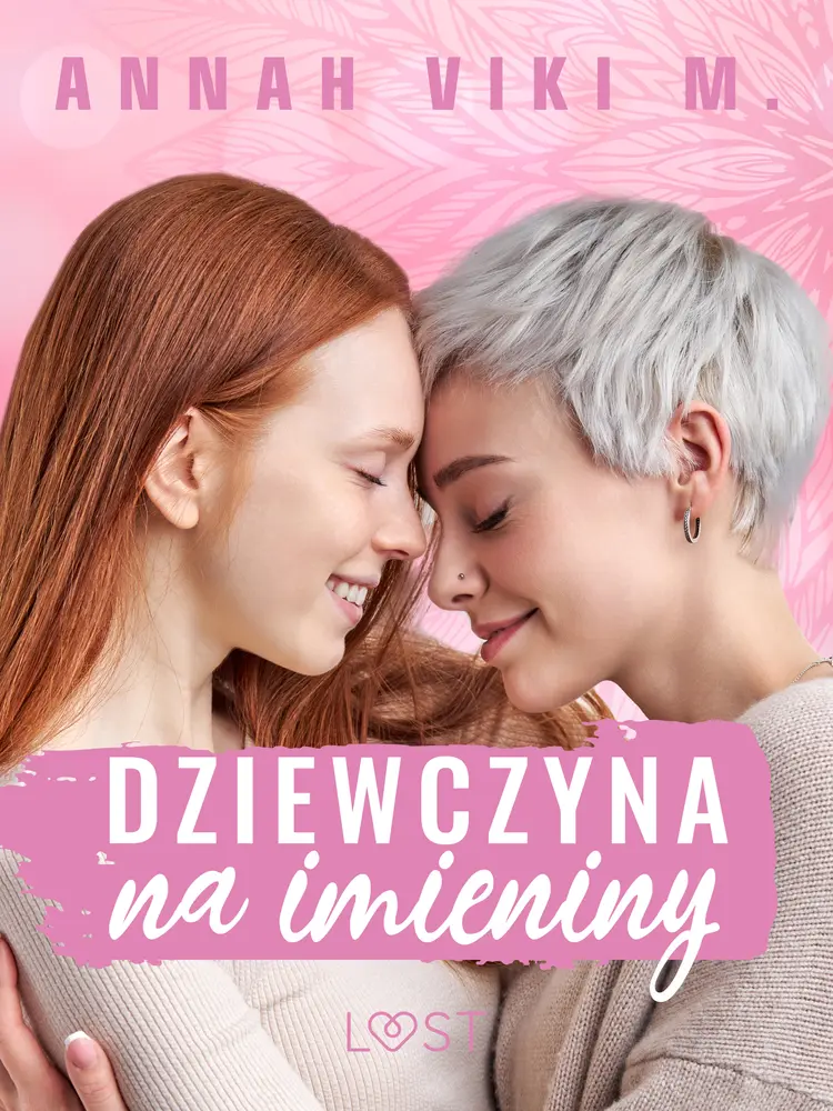 Dziewczyna na imieniny - lesbijskie opowiadanie erotyczne af Annah Viki M.