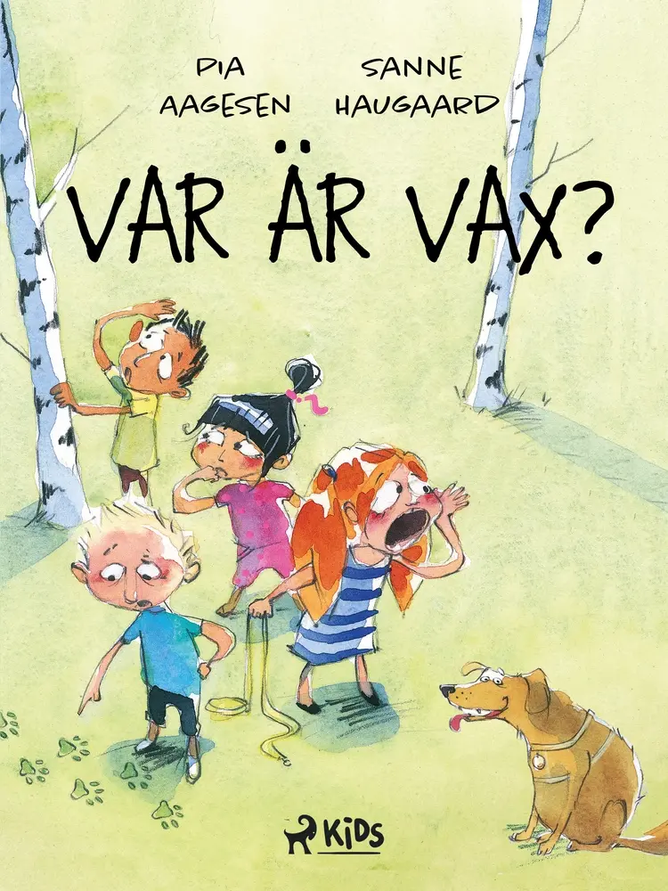 Var är Vax? af Sanne Haugaard