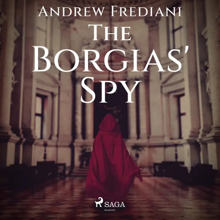 The Borgias' Spy af Andrew Frediani