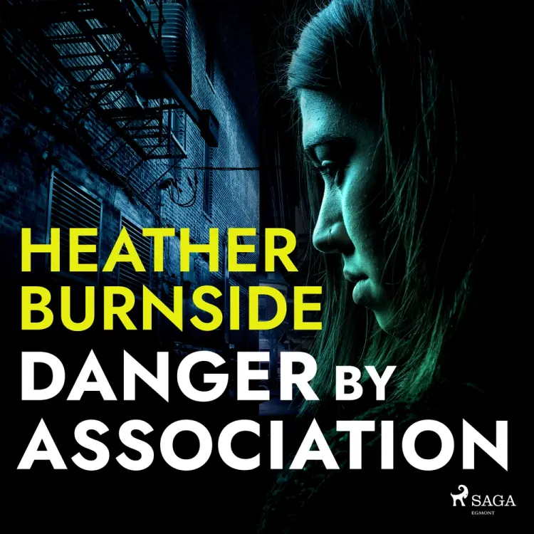 Danger By Association af Heather Burnside