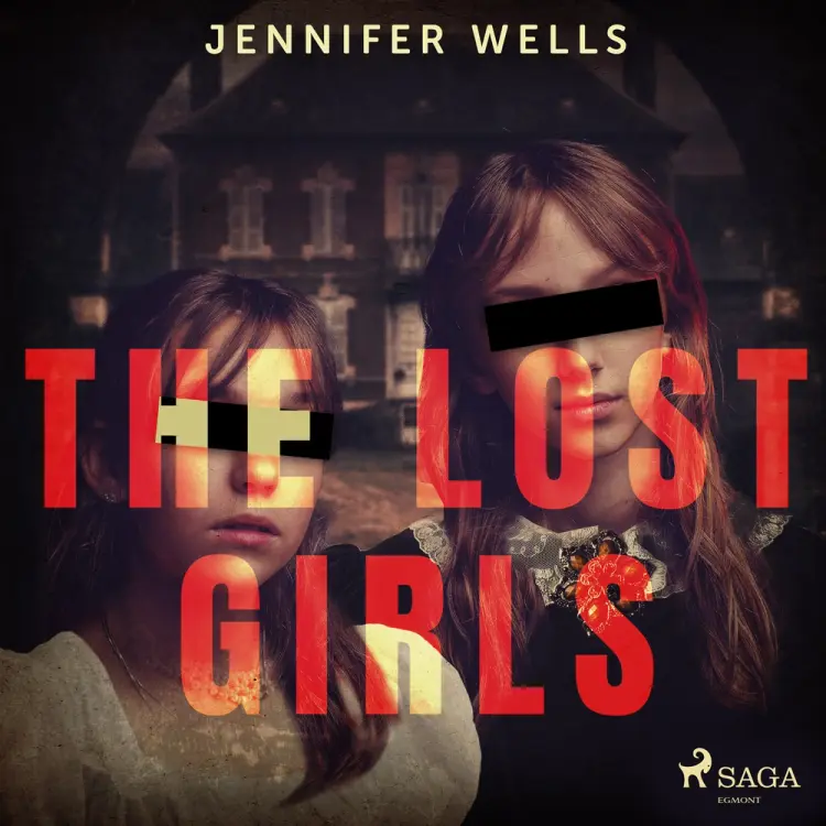 The Lost Girls af Jennifer Wells