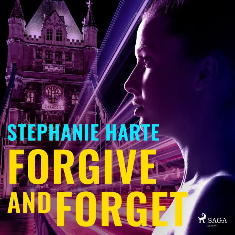Forgive and Forget af Stephanie Harte