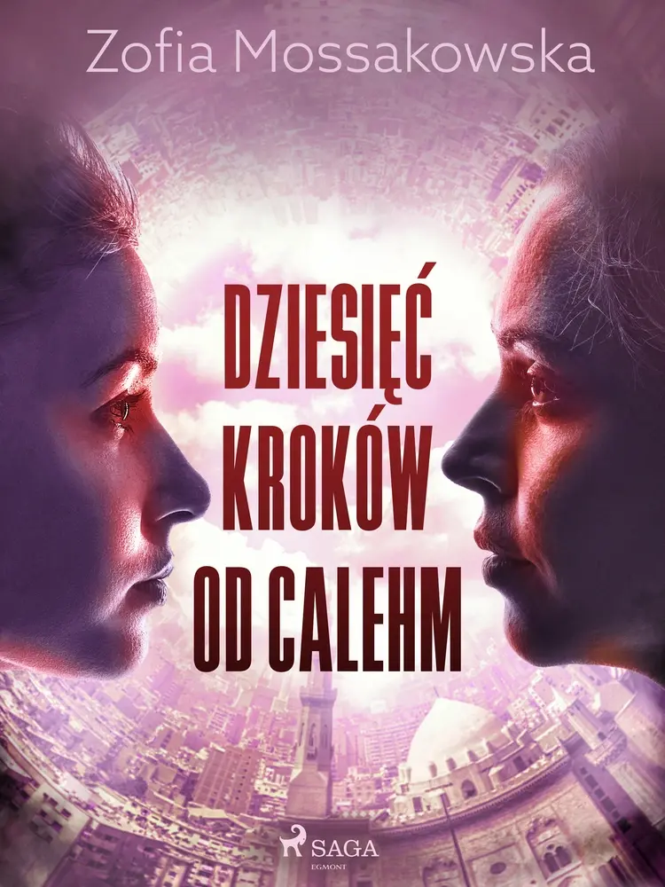 Dziesięć kroków od Calehm af Zofia Mossakowska